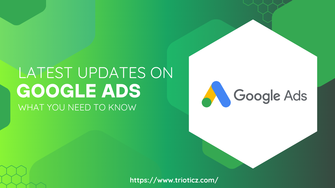 latest updates on google ads